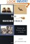 The Suicide Index: Putting My Father's Death in Order