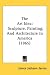 The Art Idea: Sculpture, Painting, And Architecture In America (1865)