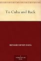 To Cuba and Back