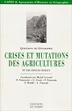 Crises et mutations des agricultures et des espaces ruraux