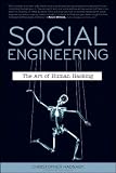Social Engineering: The Art of Human Hacking