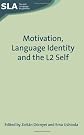 Motivation, Language Identity and the L2 Self (Second Language Acquisition)