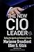 The New CIO Leader: Setting the Agenda and Delivering Results