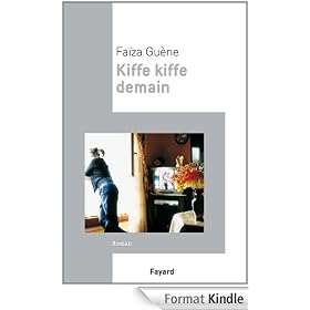 Kiffe Kiffe demain