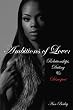 Ambitions of Love: Relationships, Dating Disrespect