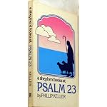 A Shepherd Looks At Psalm 23 By Phillip Keller for the Billy Graham Evangelistic Assocation book cover