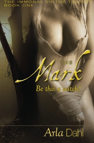 The Mark (Immoral Virtue) (Volume 1)
