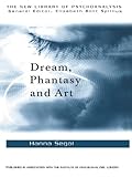 Dream, phantasy, and art