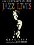 Jazz Lives: 100 Portraits in Jaz
