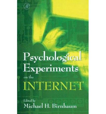 Psychological Experiments on Internet (00) by Birnbaum, Michael H [Hardcover (2000)]