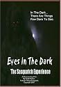Eyes In The Dark: The Sasquatch Experience