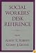 Social Workers' Desk Reference