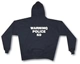 WARNING POLICE K9 Men's Hoodie Sweat Shirt Small thru 4XL