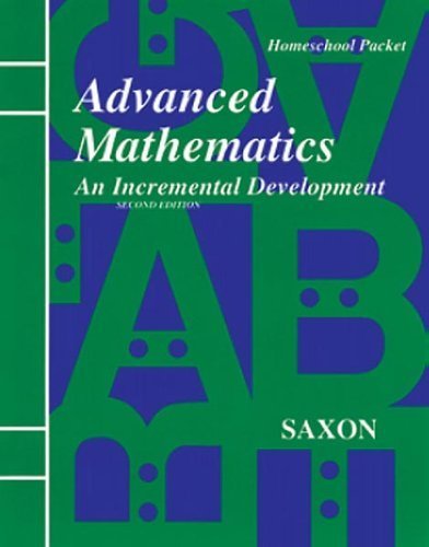 Saxon Advanced Math: Homeschool Kit Second Edition by SAXON PUBLISHERS (1998-01-01)