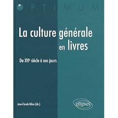 La culture g�n�rale en livres (XVIe si�cle � nos jours)