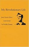 My revolutionary life