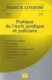 acheter livre occasion Pratique de lécrit juridique et judiciaire