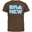 Brand New - Br& New T-Shirt