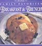 All Time Family Favorites: Breakfast and Brunch