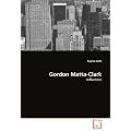 Gordon Matta-Clark: Influences