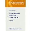 40 Probleme aus dem Staatsrecht