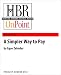 A Simpler Way to Pay (HBR OnPoint Enhanced Edition)