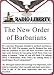 Radio Liberty: The New Order of Barbarians (Volume 1)