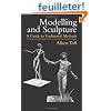 Modelling and Sculpture: A Guide to Traditional Methods