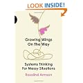 Growing Wings on the Way: Systems Thinking for Messy Situations