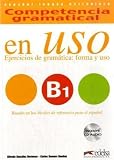 Competencia gramatical en Uso: B1 - Ejercicios de gram&aacute;tica: forma y uso: &Uuml;bungsbuch mit CD - Alfredo Gonz&aacute;lez Hermoso, Carlos Romero Due&ntilde;as