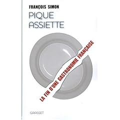 Pique-assiette : La fin d'une gastronomie fran�aise