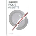 Pique-assiette : La fin d'une gastronomie fran�aise