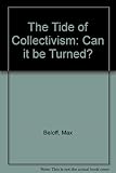 The tide of collectivism : can it be turned?