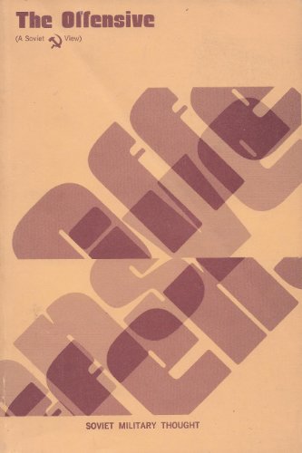 THE OFFENSIVE ( A Soviet View )