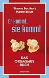 Produkt-Bild: Er kommt, sie kommt: Das Orgasmus Buch