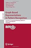 Graph-based representations in pattern recognition : 9th IAPR-TC-15 international workshop, GbRPR 2013, Vienna, Austria, May 15-17, 2013, proceedings