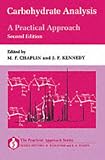 Carbohydrate Analysis: A Practical Approach