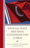 Societal peace and ideal citizenship for Turkey