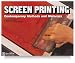 Screen Printing, Contemporary Methods and Materials, Standard Text by Frances and Norman Lassiter