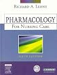 Pharmacology for Nursing Care