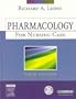 Pharmacology for Nursing Care, 6e