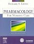 Pharmacology for Nursing Care