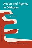 Action and agency in dialogue : passion, incarnation and ventriloquism
