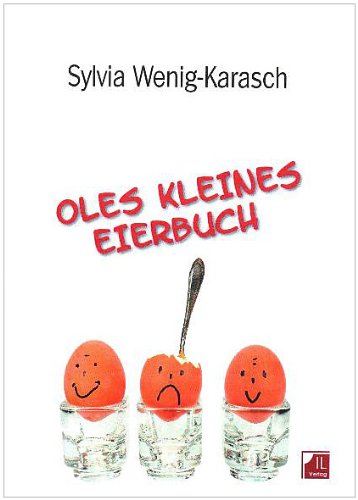 Oles kleines Eierbuch: Sachbuch für Kinder