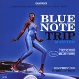Blue Note Trip Maestro: Somethin' Old/Somethin' Blue