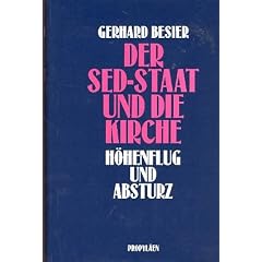 Der SED- Staat und die Kirche 1983-1991. H�henflug und Absturz
