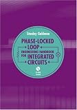 Phase-Locked Loops Engineering Handbook for Integrated Circuits