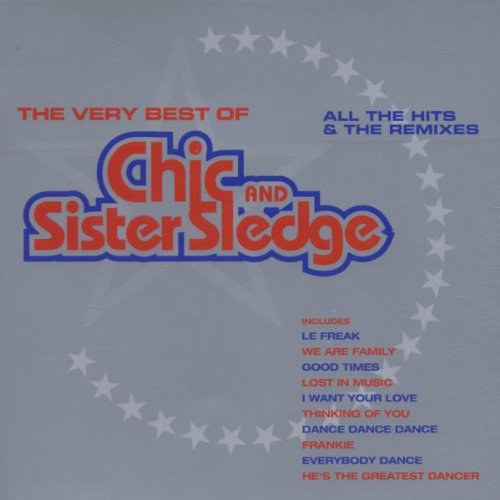 Sister Sledge - The Very Best of Chic and Sister Sledge - Zortam Music