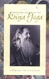 The Spiritual Science of Kriya Yoga