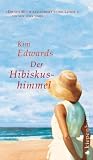 Der Hibiskushimmel: Erz&auml;hlungen - Kim Edwards